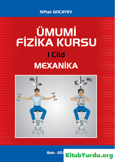 ÜMUMİ FİZİKA KURSU I CİLD MEXANİKA