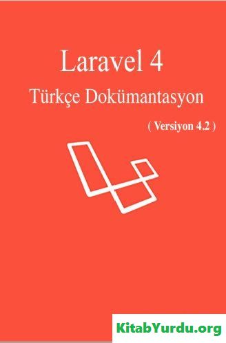 Laravel 4 Türkçe Dokümantasyon