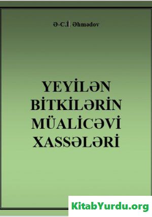 YEYİLƏN BİTKİLƏRİN MÜALİCƏVİ XASSƏLƏRİ