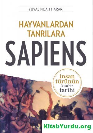 Yuval Noah Harari Hayvanlardan Tanrılara Sapiens