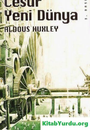 Aldous Huxley Cesur Yeni Dünya