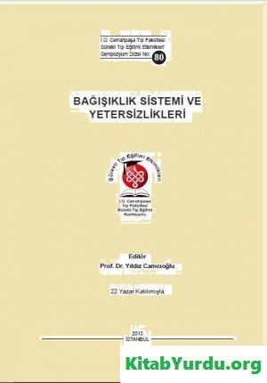 Bağışıklık sistemi ve yetersizlikleri