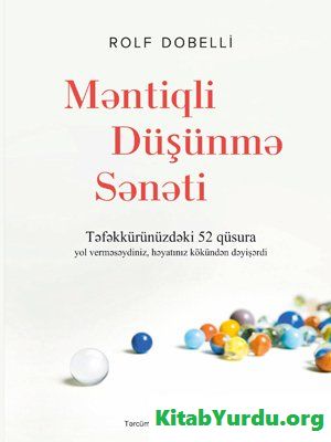 Rolf Dobelli Məntiqli düşünmə sənəti