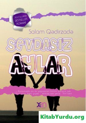 Salam Qədirzadə Sevdasız aylar