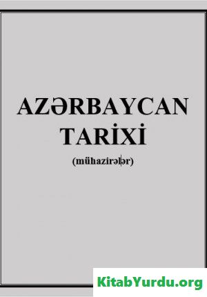 Azərbaycan tarixi (mühazirələr 2)