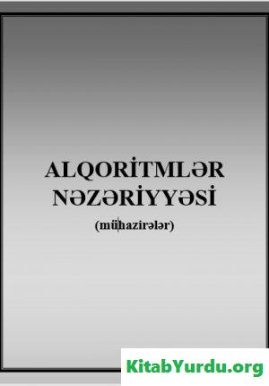 Alqoritmlər Nəzəriyyəsi (mühazirələr)