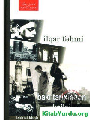 İlqar Fəhmi - Bakı tarixindən kollaj