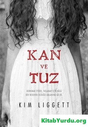 Kim Liggett Kan ve Tuz