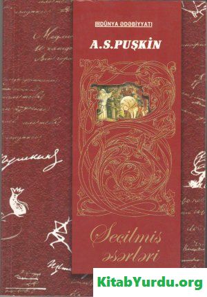 Aleksandr Sergeyeviç Puşkin Seçilmiş əsərləri