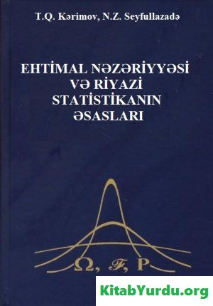 Ehtimal nəzəriyyəsi və riyazi statistikanın əsasları