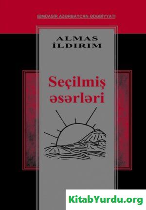 Almas İldırım - Seçilmiş əsərləri