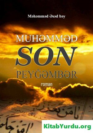 Məhəmməd Əsəd bəy - Son Peyğəmbər