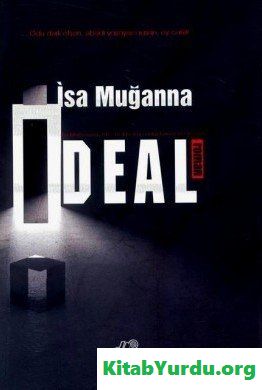 İsa Muğanna - İdeal