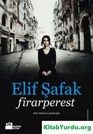 Elif Şafak - Firarperest