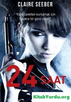 Claire Seeber - 24 Saat