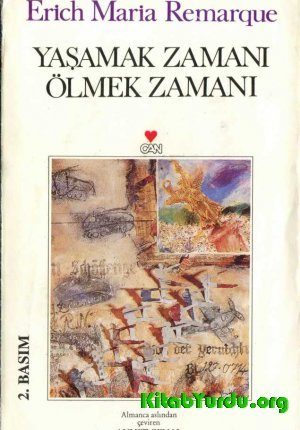 Erich Maria Remarque Yaşamak Zamanı Ölmek Zamanı