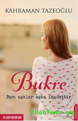 Kahraman Tazeoğlu - Bukre