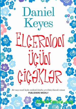 Deniel Keyes Elcernon üçün çiçəklər