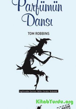 Tom Robbins Parfümün Dansı