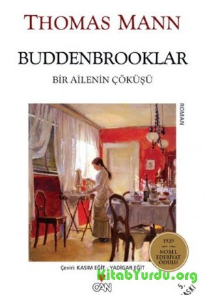 Thomas Mann - Buddenbrooklar Bir Ailenin Çöküşü