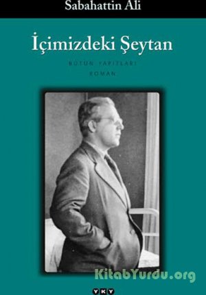 Sabahattin Ali - İçimizdeki  Şeytan