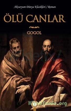 Nikolay Vasilyeviç Gogol -  Ölü Canlar