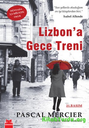 Pascal Mercier - Lizbon’a Gece Treni