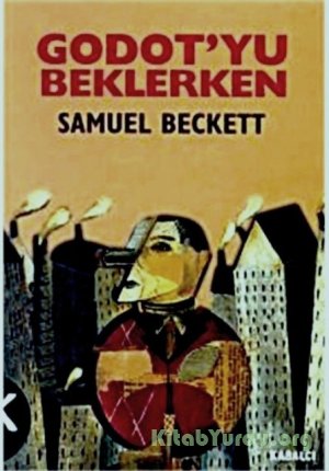 Samuel Beckett - Godot-yu Beklerken