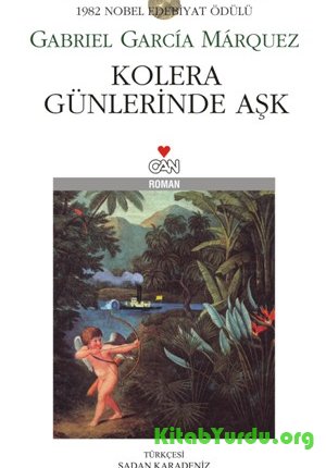 Gabriel Garcia Marquez  Kolera Günlerinde Aşk