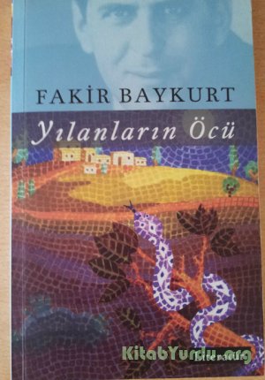 Fakir Baykurt - Yılanların Öcü