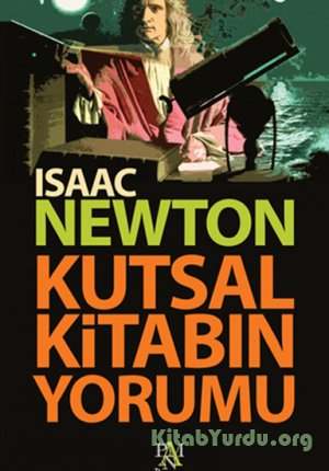 Sir Isaac Newton - Kutsal Kitabın Yorumu