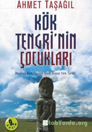 Ahmet Taşağıl - Kök Tengri-nin Çocukları