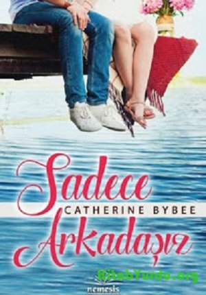 Catherine Bybee Sadece Arkadaşız