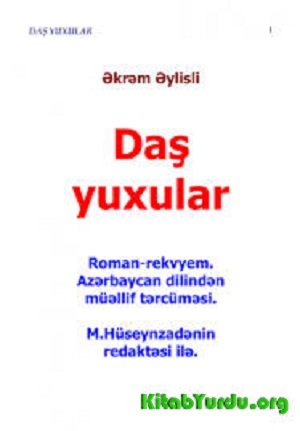 Əkrəm Əylisli - Daş yuxular