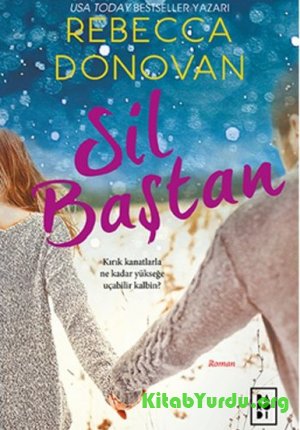 Rebecca Donovan – Sil Baştan