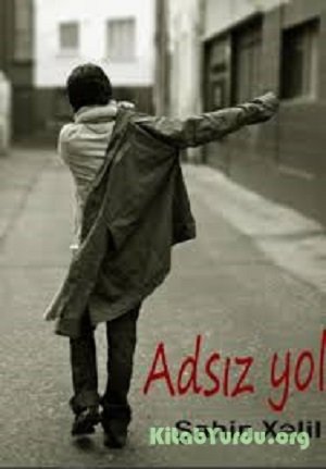 Şahin Xəlil - Adsız yol