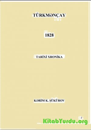 Kərim K. Şükürov - Türkmənçay 1828