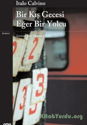 Italo Calvino - Bir Kış Gecesi Eğer Bir Yolcu