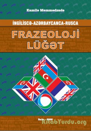 Azərbaycanca İngiliscə Rusca Frazeoloji Lügət