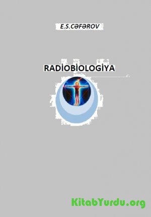 E.S. Cəfərov - Radiobiologiya