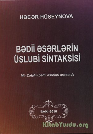 Bədii əsərlərin üslubi sintaksisi (Mir Cəlalın əsərləri əsasında)