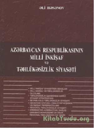 Əli Həsənov - Azərbaycan Respublikasının milli inkişaf və təhlükəsizlik siyasətinin əsasları