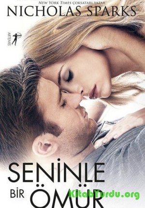 Nicholas Sparks - Seninle Bir Ömür