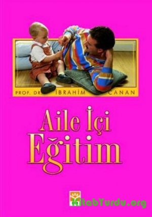 İbrahim Canan - Aile İçi Eğitim