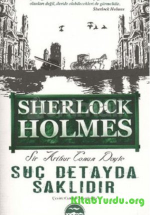 Arthur Conan Doyle - Suç Detayda Saklıdır