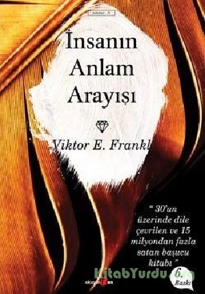 Viktor Emil Frankl - İnsanın Anlam Arayışı