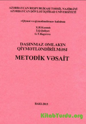 Daşınmaz əmlakın qiymətləndirilməsi (Metodik vəsait)