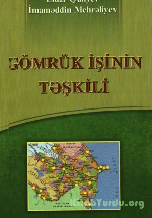 Gömrük işinin təşkili