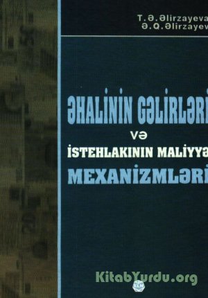 Əhalinin gəlirləri və istehlakının maliyyə mexanizmləri