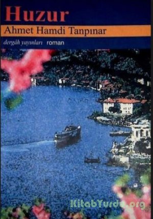 Ahmet Hamdi Tanpınar – Huzur